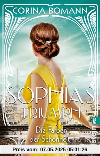 Die Farben der Schönheit – Sophias Triumph: Roman | Die Sophia-Saga Band 3 | Der Nr. 1-Bestseller jetzt im Taschenbuch