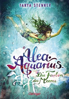 Die Farben des Meeres / Alea Aquarius Bd.2 von Oetinger