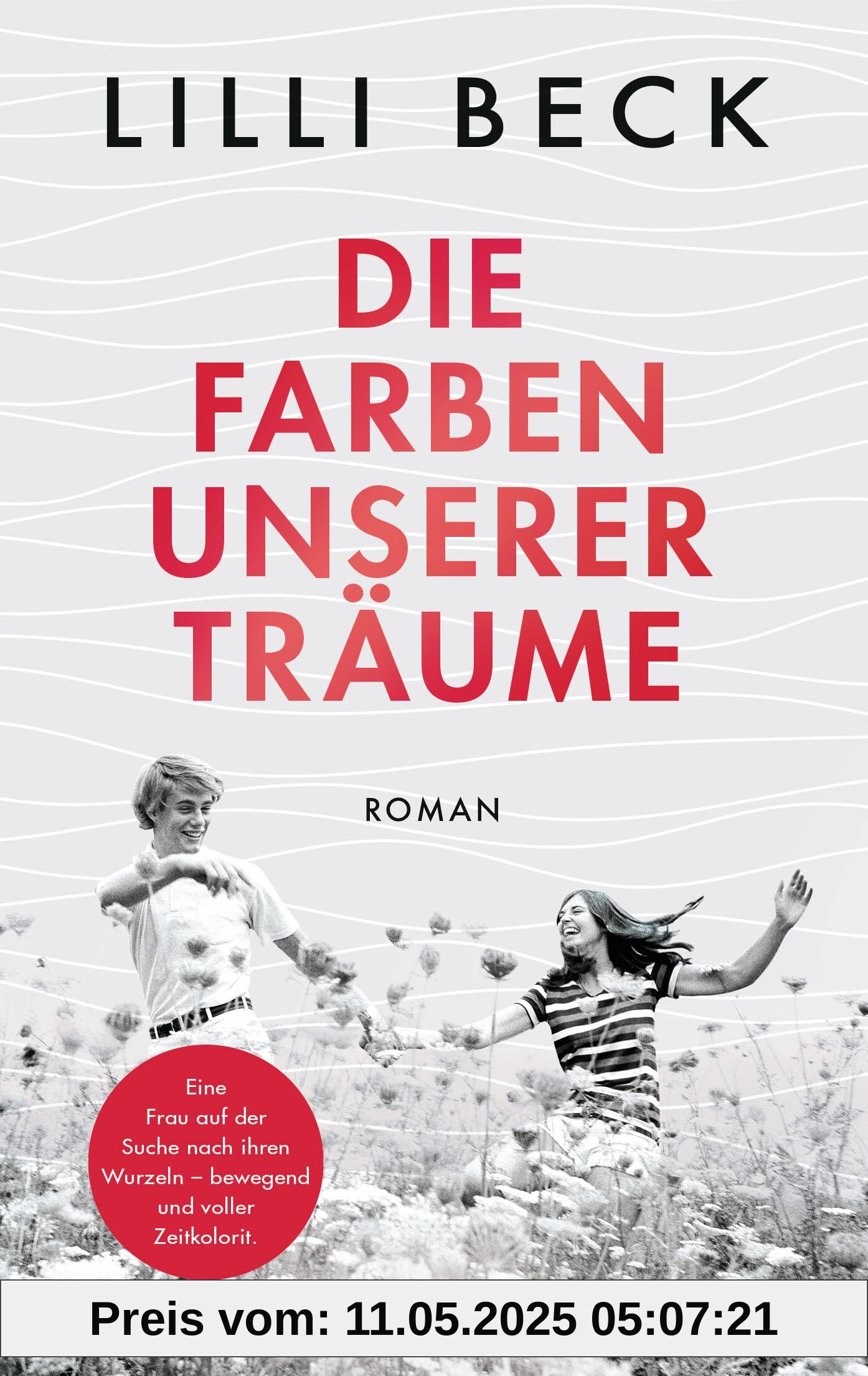 Die Farben unserer Träume: Roman
