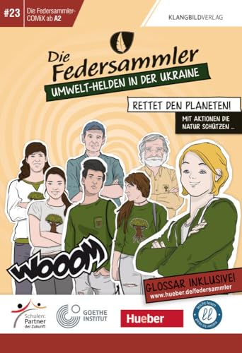 Die Federsammler, COMiX I – Umwelt-Helden in der Ukraine: Lektüre für Kinder und Jugendliche Die Federsammler, COMiX I – Umwelt-Helden in der Ukraine: Lektüre für Kinder und Jugendliche von Hueber Verlag