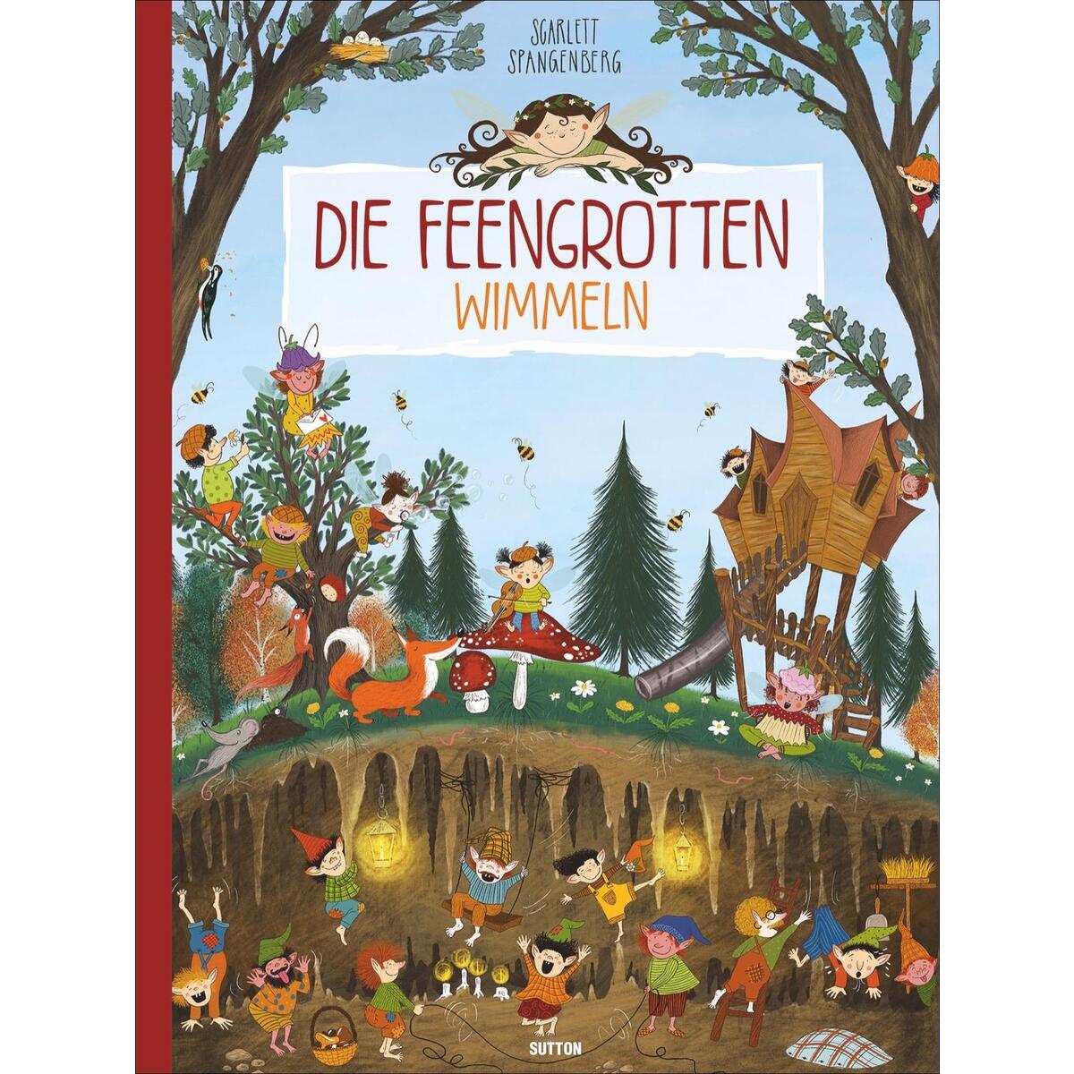 Die Feengrotten wimmeln Die Feengrotten wimmeln von Sutton Verlag GmbH