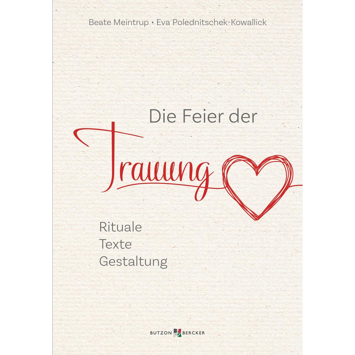 Die Feier der Trauung (1 Stück) von Butzon und Bercker