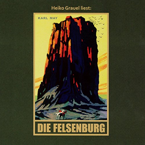 Die Felsenburg: Satan und Ischariot I, mp3-Hörbuch, Band 20 der Gesammelten Werke (Karl Mays Gesammelte Werke, Band 20)