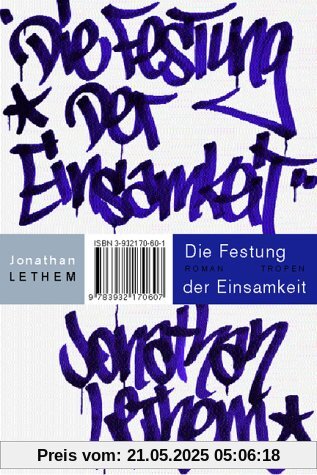 Die Festung der Einsamkeit. Roman