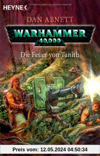 Die Feuer von Tanith: Warhammer 40 000-Roman