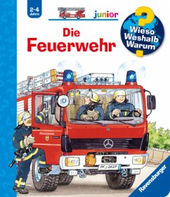 Die Feuerwehr / Wieso? Weshalb? Warum? Junior Bd.2 von Ravensburger Verlag