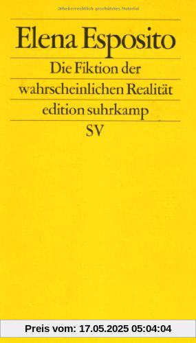 Die Fiktion der wahrscheinlichen Realität