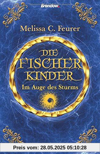 Die Fischerkinder. Im Auge des Sturms: Roman Die Fischerkinder. Im Auge des Sturms: Roman