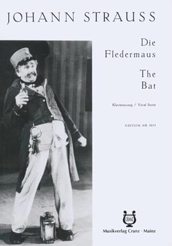 Die Fledermaus: Operette in 3 Akten. op. 362. Klavierauszug.