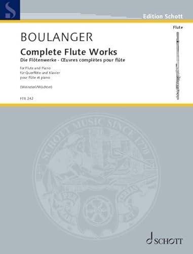 Die Flötenwerke: Flöte und Klavier. (Edition Schott)
