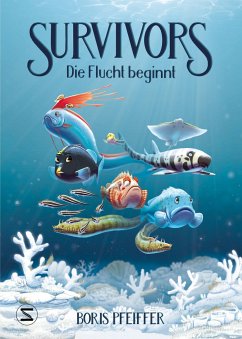 Die Flucht beginnt / Survivors Bd.1 von Schneiderbuch