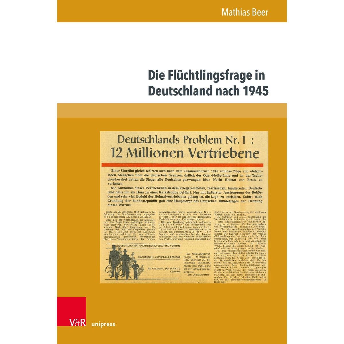 Die Flüchtlingsfrage in Deutschland nach 1945 von V & R Unipress GmbH