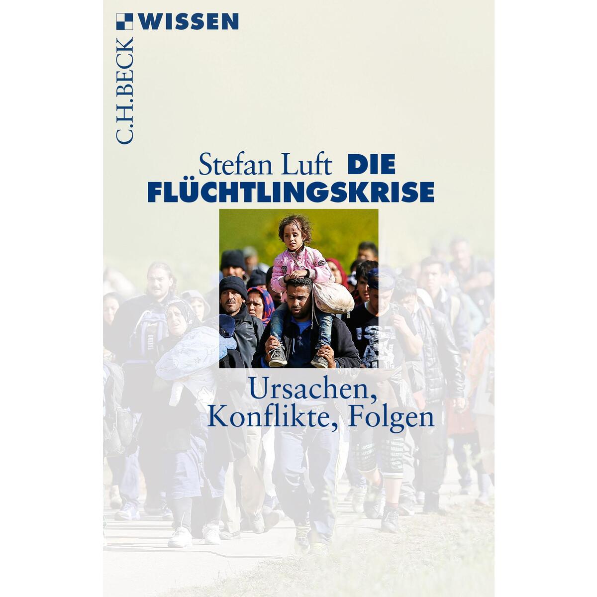 Die Flüchtlingskrise von C.H. Beck Verlag