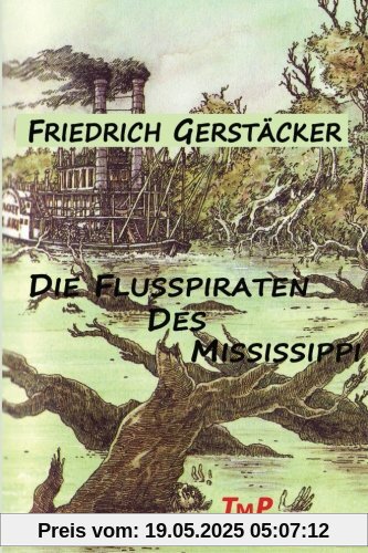 Die Flusspiraten des Mississippi