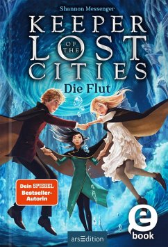 Die Flut / Keeper of the Lost Cities Bd.6 (eBook, ePUB) von Ars Edition GmbH