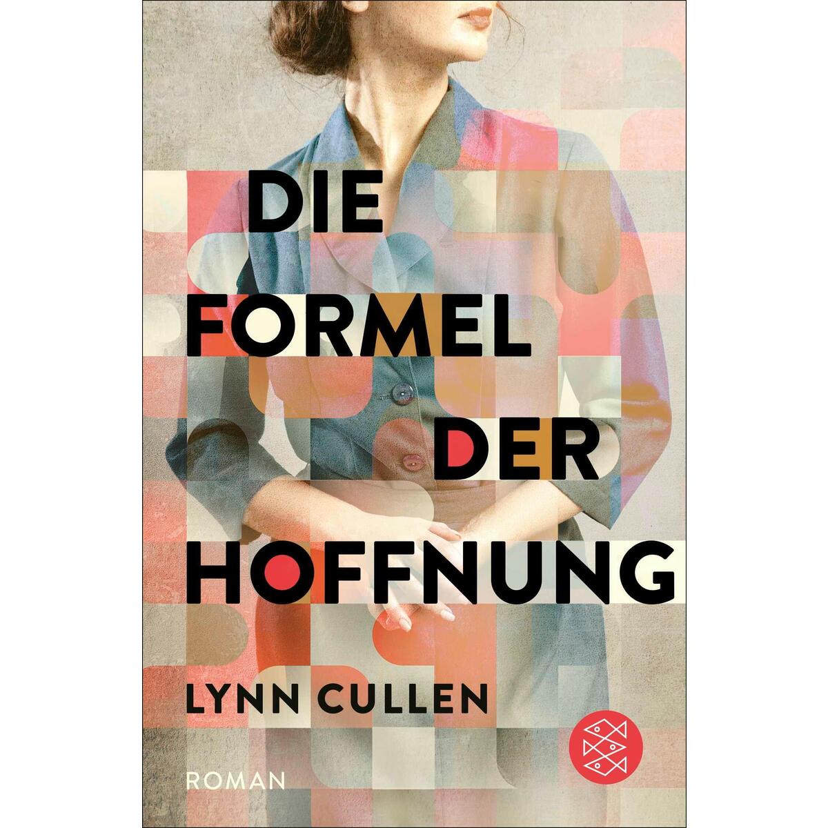 Die Formel der Hoffnung Die Formel der Hoffnung von FISCHER Taschenbuch