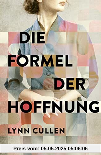 Die Formel der Hoffnung: Roman