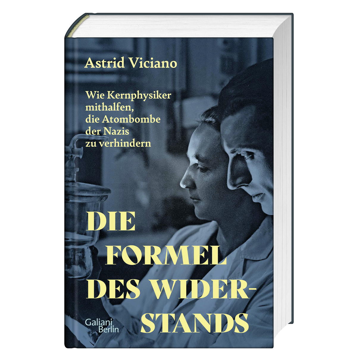 Die Formel des Widerstands Die Formel des Widerstands von Galiani, Verlag