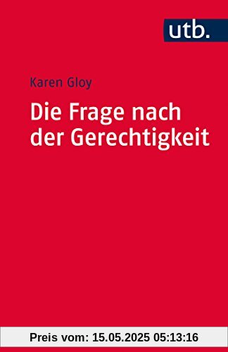 Die Frage nach der Gerechtigkeit