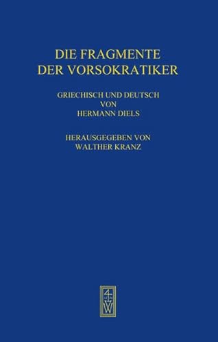 Die Fragmente der Vorsokratiker, BD.1