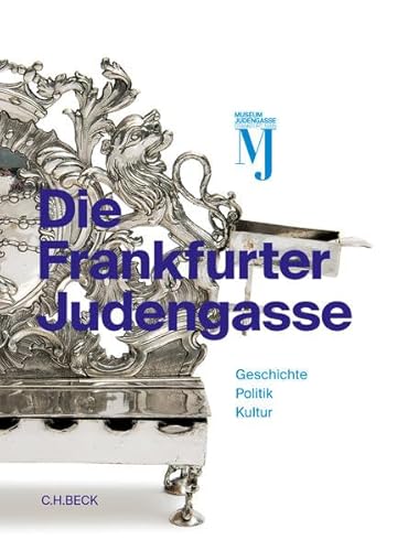 Die Frankfurter Judengasse: Katalog zur Dauerausstellung des Jüdischen Museums Frankfurt