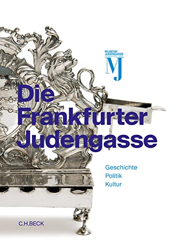 Die Frankfurter Judengasse: Katalog zur Dauerausstellung des Jüdischen Museums Frankfurt