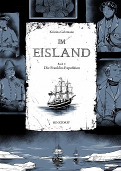 Die Franklin-Expedition / Im Eisland Bd.1 von Hinstorff