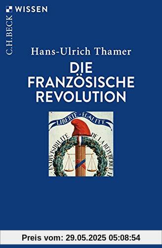 Die Französische Revolution (Beck'sche Reihe)
