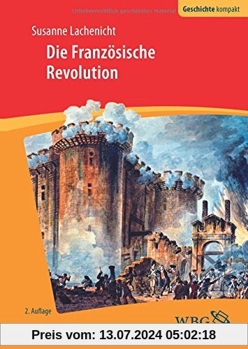 Die Französische Revolution (Geschichte Kompakt)