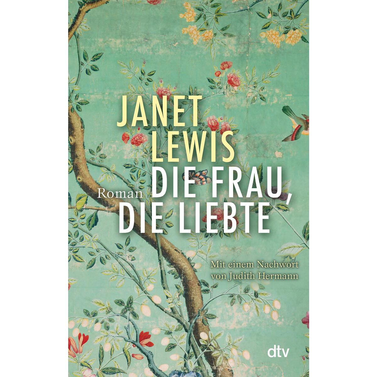 Die Frau, die liebte von dtv Verlagsgesellschaft