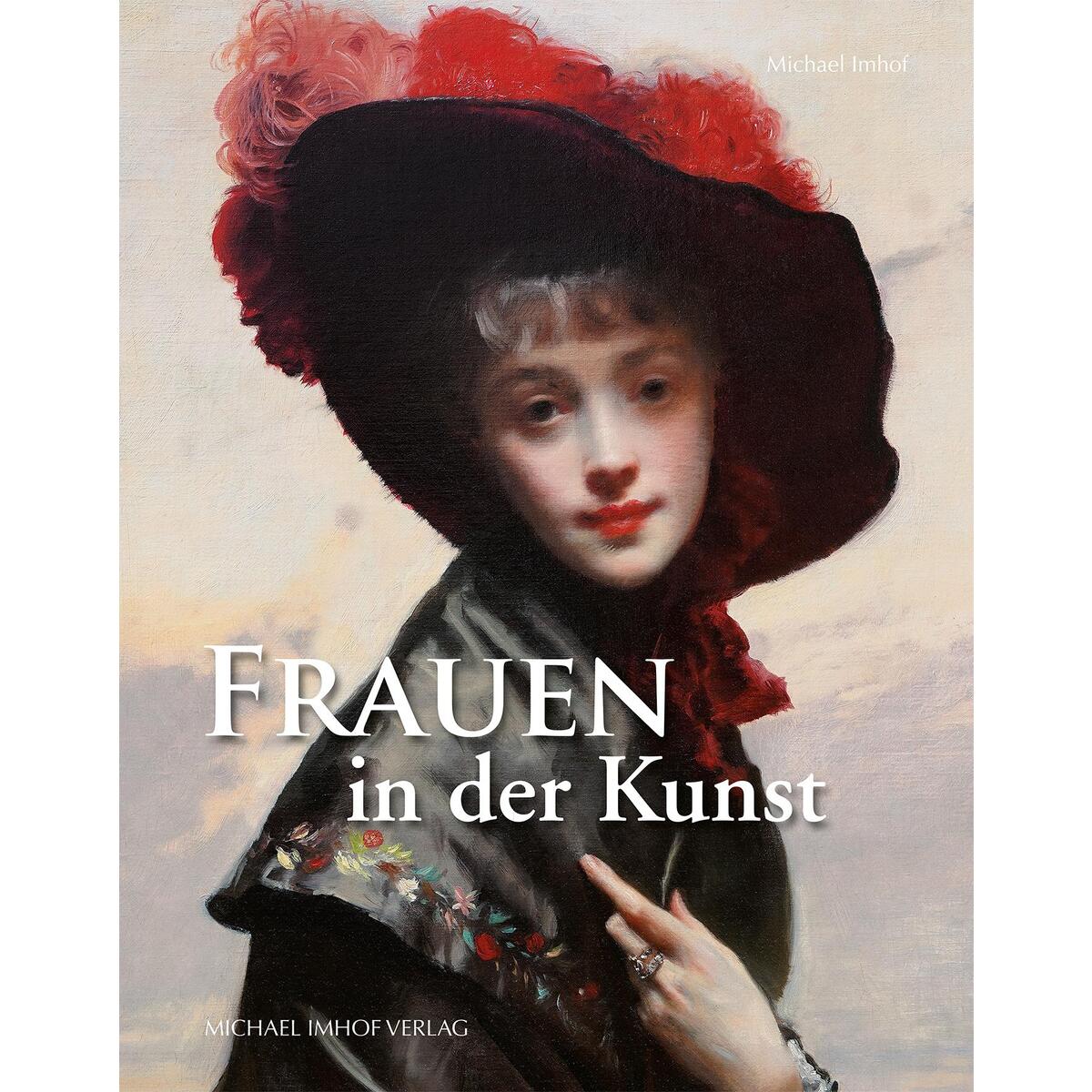 Die Frau in der Kunst von Imhof Verlag