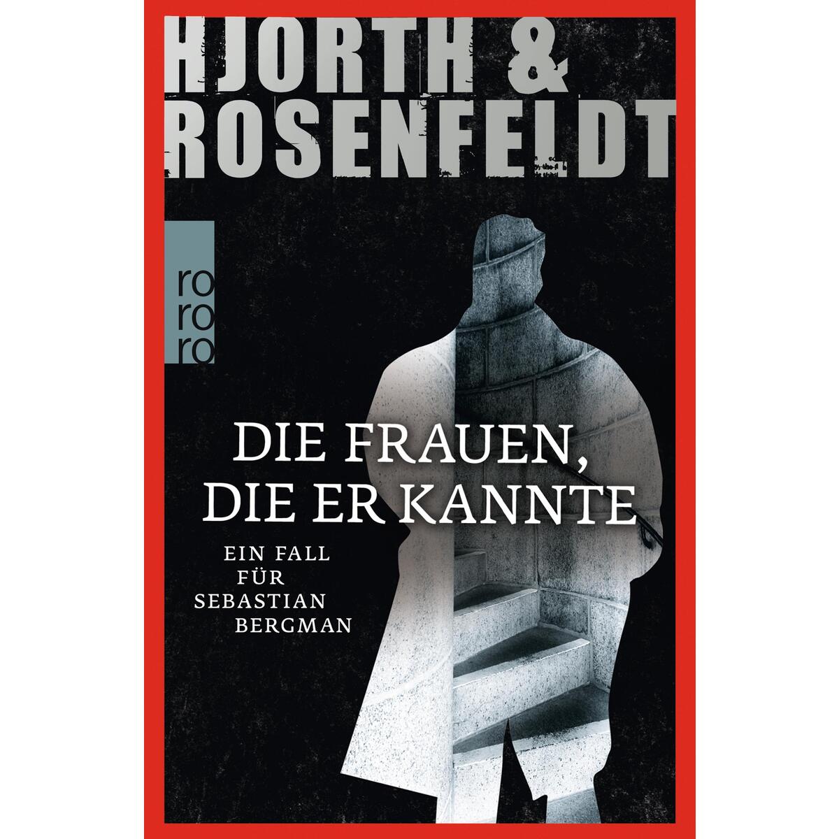 Die Frauen, die er kannte von Rowohlt Taschenbuch