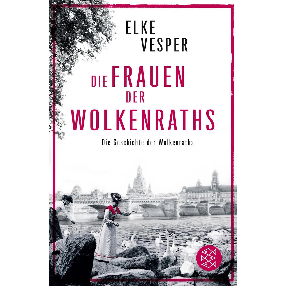 Die Frauen der Wolkenraths von S. Fischer Verlag