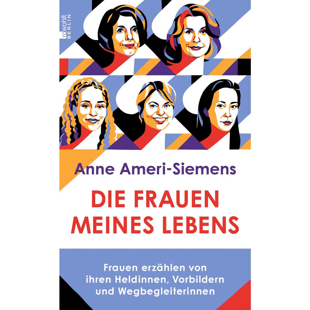 Die Frauen meines Lebens Die Frauen meines Lebens von Rowohlt Berlin