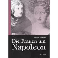 Die Frauen um Napoleon
