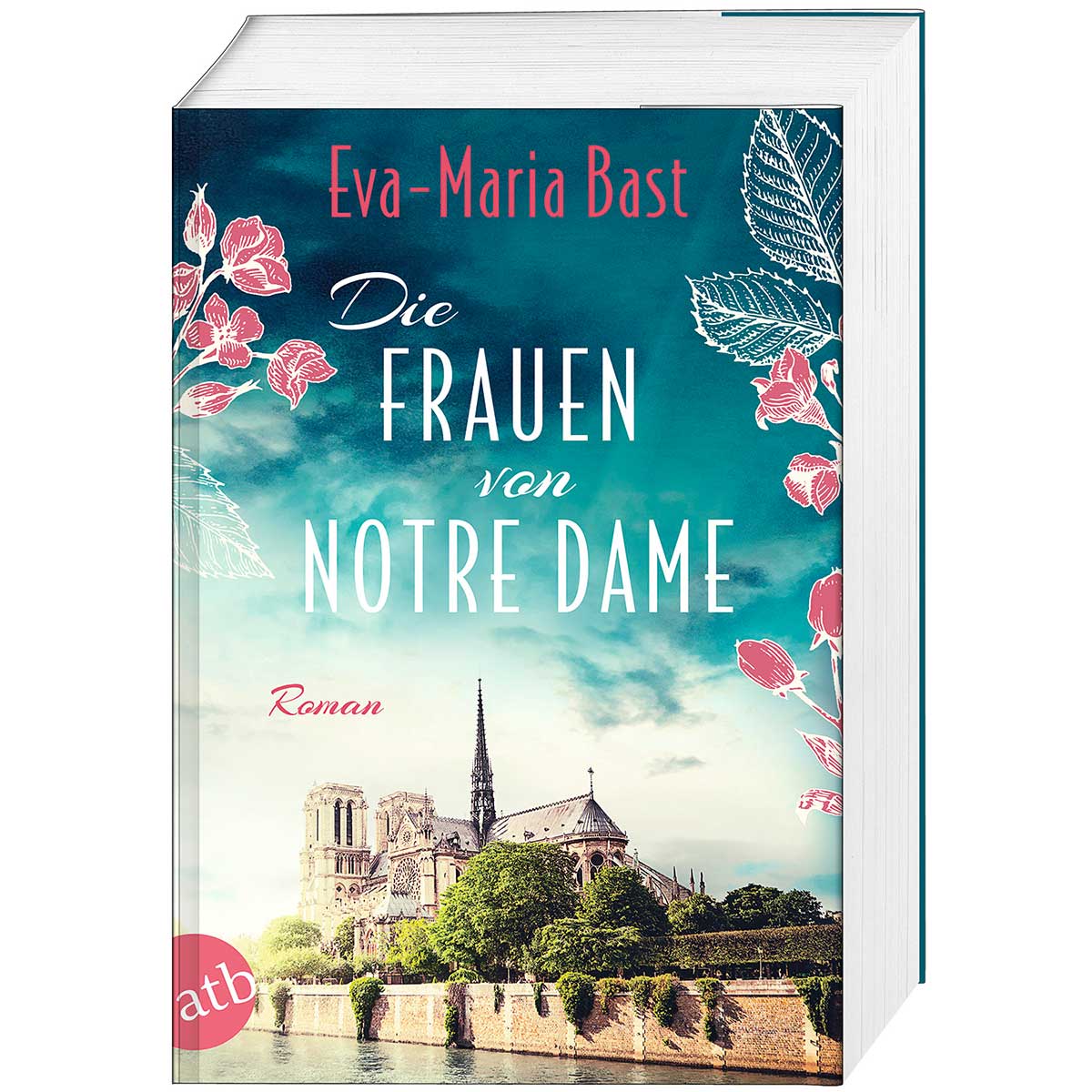 Die Frauen von Notre Dame von Aufbau Taschenbuch Verlag