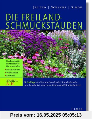 Die Freiland - Schmuckstauden: Handbuch und Lexikon der Gartenstauden. Band 1: A - H / Band 2: I - Z: 2 Bände.