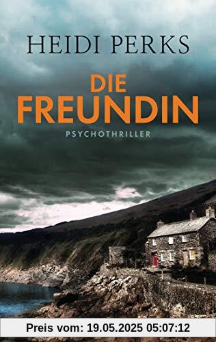 Die Freundin: Psychothriller