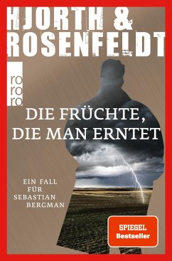 Die Früchte, die man erntet / Sebastian Bergman Bd.7 von Rowohlt TB.