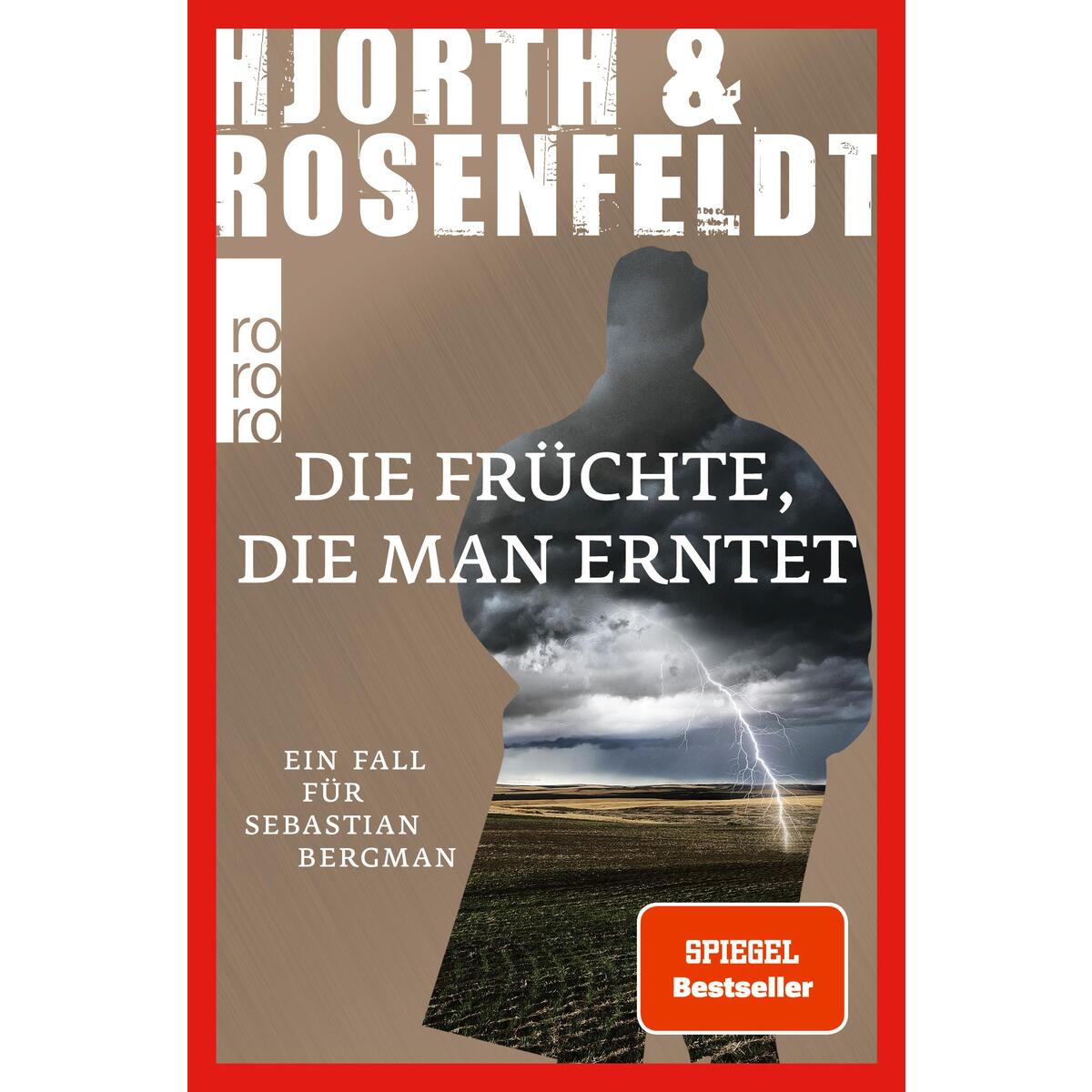 Die Früchte, die man erntet von Rowohlt Taschenbuch