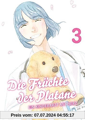 Die Früchte der Platane - Ein Kinderarzt mit Herz 03: Bd. 3