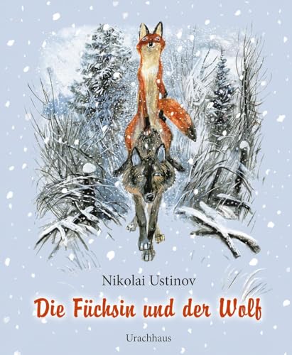 Die Füchsin und der Wolf von Urachhaus/Geistesleben