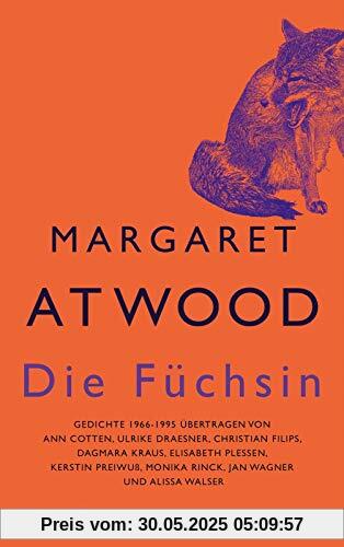Die Füchsin: Gedichte 1965-1995 Die Füchsin: Gedichte 1965-1995