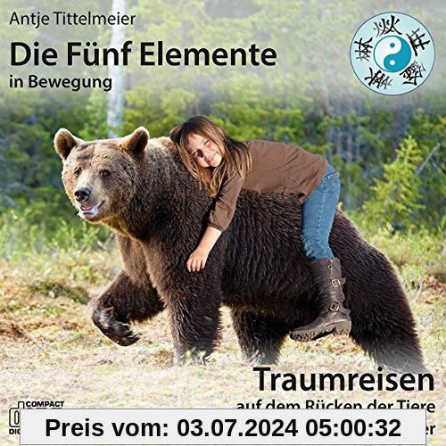 Die Fünf Elemente in Bewegung – Auf dem Rücken der Tiere: Traumreisen für Kinder: Traumreisen für Kinder. CD Standard Audio Format