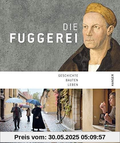 Die Fuggerei: 500 Jahre