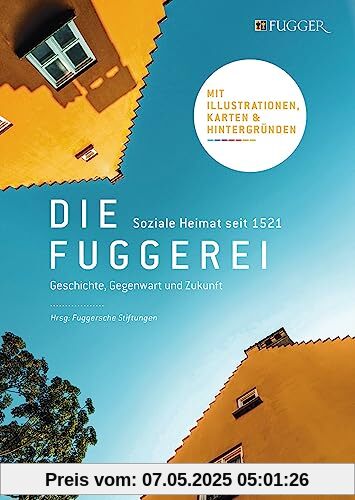 Die Fuggerei: Soziale Heimat seit 1521