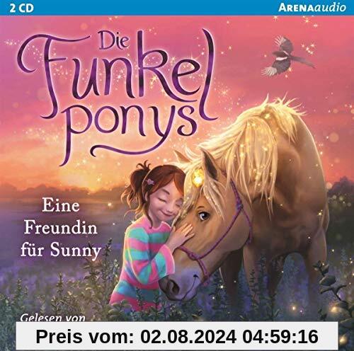 Die Funkelponys (1). Eine Freundin für Sunny