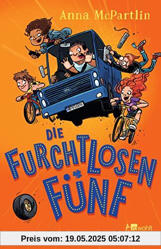 Die Furchtlosen Fünf: ... tun das Falsche, aber richtig!