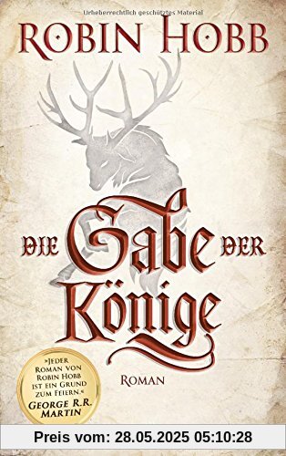 Die Gabe der Könige: Roman (Die Chronik der Weitseher, Band 1)