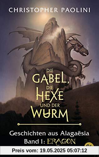 Die Gabel, die Hexe und der Wurm. Geschichten aus Alagaësia. Band 1: Eragon: Die Eragon-Saga - Der Spiegel Bestseller jetzt als Taschenbuch